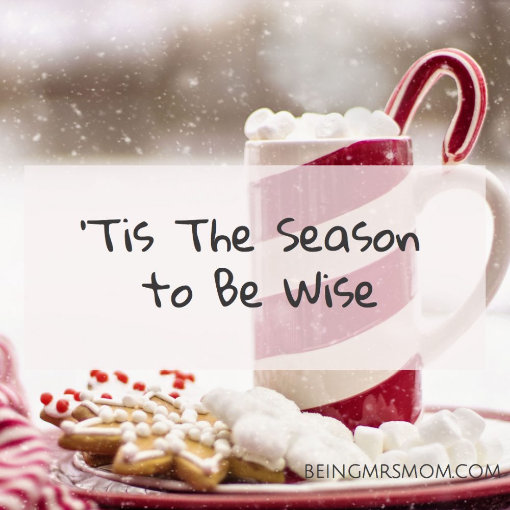 ‘Tis the Season to Be Wise